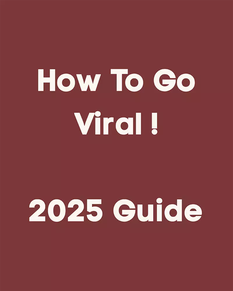 How to Go Viral - Complete Guide 2025